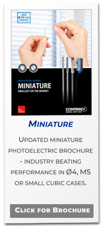 Miniature  Updated miniature photoelectric brochure  - industry beating  performance in Ø4, M5  or small cubic cases.   Click for Brochure