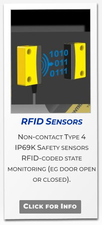 RFID Sensors  Non-contact Type 4 IP69K Safety sensors RFID-coded state monitoring (eg door open or closed).   Click for Info