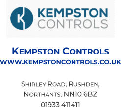 Kempston Controls www.kempstoncontrols.co.uk  Shirley Road, Rushden,  Northants. NN10 6BZ 01933 411411