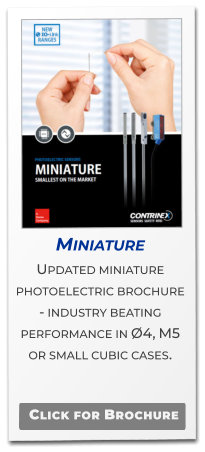 Miniature Updated miniature photoelectric brochure  - industry beating  performance in Ø4, M5  or small cubic cases.   Click for Brochure