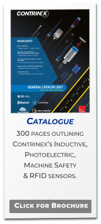 Catalogue 300 pages outlining  Contrinex’s Inductive, Photoelectric,  Machine Safety  & RFID sensors.  .   Click for Brochure